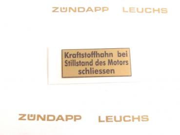 Zündapp aufkleber " Kraftstoffhahn Schliessen "