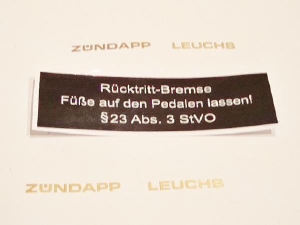 Zündapp Hinweis Aufkleber STVO " Füße auf Pedalen lassen"